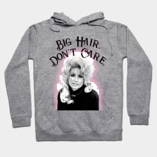 Big Hair Don't Care Hoodie